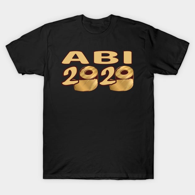 ABI 2020 Abitur Abiball AbschlussAbistreich Feier T-Shirt by DHdesignerPublic